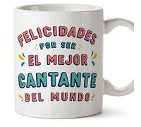 MUGFFINS Tazas para CANTANTE hombre - En Español - Felicidades por ser el mejor - 11 oz / 330 ml - Regalo original y divertido