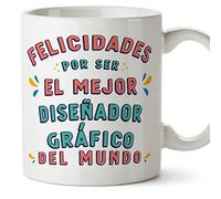 MUGFFINS Tazas para DISEÑADOR GRÁFICO hombre - En Español - Felicidades por ser el mejor - 11 oz / 330 ml - Regalo original y divertido