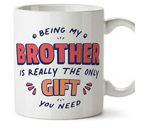 MUGFFINS Tazas para HERMANO - En Inglés - I'm the only gift you need - 11 oz / 330 ml - Regalo original y divertido