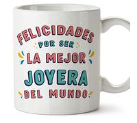 MUGFFINS Tazas para JOYERA mujer - En Español - Felicidades por ser el mejor - 11 oz / 330 ml - Regalo original y divertido