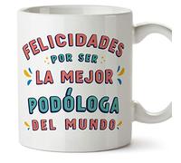 MUGFFINS Tazas para PODÓLOGA mujer - En Español - Felicidades por ser el mejor - 11 oz / 330 ml - Regalo original y divertido