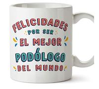 MUGFFINS Tazas para PODÓLOGO hombre - En Español - Felicidades por ser el mejor - 11 oz / 330 ml - Regalo original y divertido