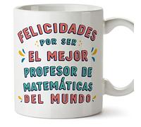 MUGFFINS Tazas para PROFESOR DE MATEMATICAS hombre - En Español - Felicidades por ser el mejor - 11 oz / 330 ml - Regalo original y divertido