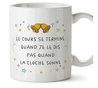 MUGFFINS Tazas para PROFESOR - En Francés - Cours termine quand je dis - 11 oz / 330 ml - Regalo original y divertido