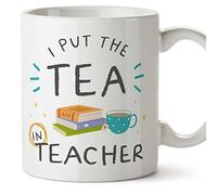 MUGFFINS Tazas para PROFESOR - En Inglés - Put the tea in teacher - 11 oz / 330 ml - Regalo original y divertido