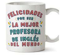 MUGFFINS Tazas para PROFESORA DE INGLÉS mujer - En Español - Felicidades por ser el mejor - 11 oz / 330 ml - Regalo original y divertido