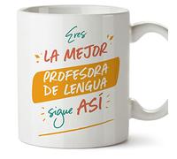 MUGFFINS Tazas para PROFESORA DE LENGUA mujer - En Español - Eres el mejor sigue así! - 11 oz / 330 ml - Regalo original y divertido