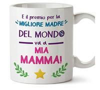 Mugffins Tazza Mamma - E Il Premio per la Migliore Madre del Mondo va a mia Mamma (Modello 4) - Idee Regali Originali Festa della Mamma