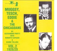 Muggsy Spanier - & Eddie Tesch & The Chicagoans Vol.2 1928/29