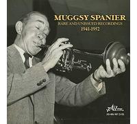 Muggsy Spanier - Rare & Unissued Masters 1941-1952