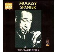 Muggsy Spanier - The Classic Years