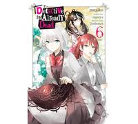 mugiko - The Detective Is Already Dead, Vol. 6 (manga): Volume 6 (DETECTIVE IS ALREADY DEAD GN)