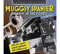 Mugsy Spanier, trompette - Muggsy Spanier : Relaxin' at the Touro - His 46 Finest.