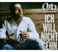 Muhabbet - Ich Will Nicht Gehn
