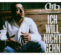 Muhabbet - Ich Will Nicht Gehn/Basic