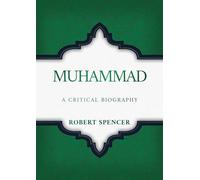 Muhammad: A Critical Biography