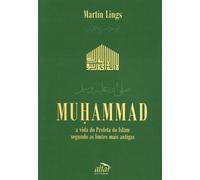 Muhammad. A Vida do Profeta do Islam