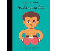 Muhammad Ali (22): My First Muhammad Ali (Little People, BIG DREAMS)