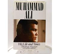 Muhammad Ali: His Life and Times