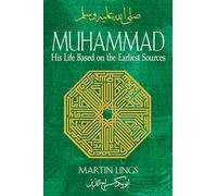 Muhammad: His Life Based on the Earliest Sources
