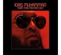 Muhammad,Idris - Turn This Mutha Out