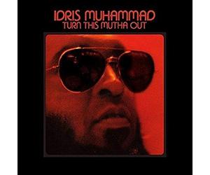 Muhammad Idris - Turn This Mutha Out