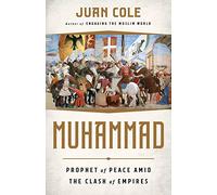 Muhammad: Prophet of Peace Amid the Clash of Empires
