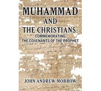 Muhammed and the Christians: Commemorating the Covenants of the Prophet