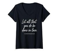 Mujer 1 Corintios 16:14 Que Todo lo Que hacéis Sea Hecho en Amor Camiseta Cuello V