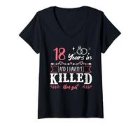 Mujer 18 años y aún no lo he matado boda divertida Camiseta Cuello V