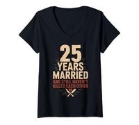 Mujer 25 Years of Marriage & Still Haven't Killed Each Other Camiseta Cuello V