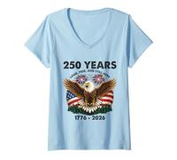Mujer 250 Años Loud Free Still Here Patriotic 1776 Estatua Libertad Camiseta Cuello V