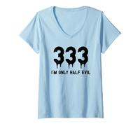 Mujer 333 I'm Only Half Evil Camiseta Cuello V