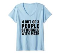 Mujer 4 out of 3 people struggle with Math Camiseta Cuello V