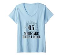 Mujer 65 cumpleaños Medicare Here I Come Funny Birthday 65 años Camiseta Cuello V