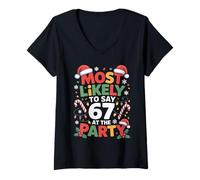 Mujer 67 Funny Christmas Meme Most Likely To Say 67 At The Party Camiseta Cuello V