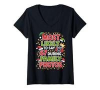 Mujer 67 Funny Christmas Meme Most Likely To Say 67 Family Photos Camiseta Cuello V