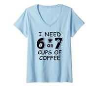 Mujer 67 Meme Teacher 6 7 Coffee Cups Need Six Seven Coffee Mom 67 Camiseta Cuello V