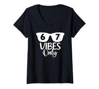 Mujer 67 Vibes Only 6 7 Number 67 Aura Energy Funny Six Seven Meme Camiseta Cuello V