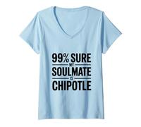 Mujer 99% Seguro Que mi Alma Gemela es Chipotle Funny Foodie Camiseta Cuello V