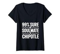 Mujer 99% Seguro Que mi Alma Gemela es Chipotle Funny Foodie Camiseta Cuello V