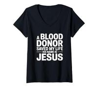 Mujer A Blood Donor Saved My Life His Name Is Jesus Camiseta Cuello V