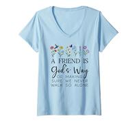 Mujer A Friend is Gods Way of Making Sure We Never Walk God Alone Camiseta Cuello V
