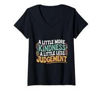 Mujer A Little More Kindness A Little Less Judgement |- Camiseta Cuello V