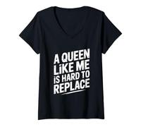 Mujer A Queen Like Me Is Hard To Replace Motivo Camiseta Cuello V