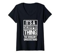 Mujer A Scorpio Thing You Wouldn't Understand Astrology Zodiac Camiseta Cuello V