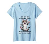 Mujer A Veces Hablo Conmigo Mismo Entonces Ambos Nos reímos y Nos reímos Gato Camiseta Cuello V