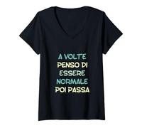 Mujer A Veces pienso Que Soy Normal y Luego Pasa en Italiano Camiseta Cuello V