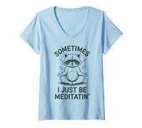 Mujer A Veces Solo Estoy meditando, Gracioso Mapache Camiseta Cuello V