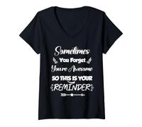 Mujer A Veces te olvidas de Que Eres increíble, ASÍ Que ES Inspirador Camiseta Cuello V